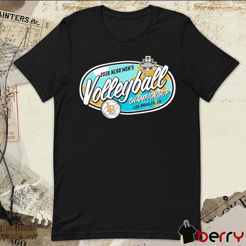 2026 Long Beach State University NCAA National Collegiate Men’s Volleyball Championship Los Angeles CA t-shirt
