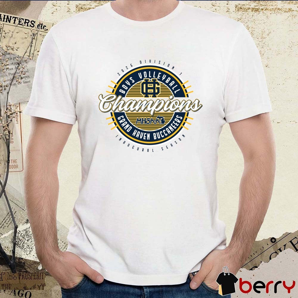 2026 MHSAA Boys Volleyball DI Champions Inaugural Season Grand Haven Buccaneers t-shirt