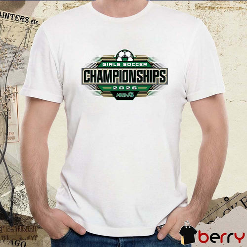 2026 MHSAA Girls Soccer Championships t-shirt