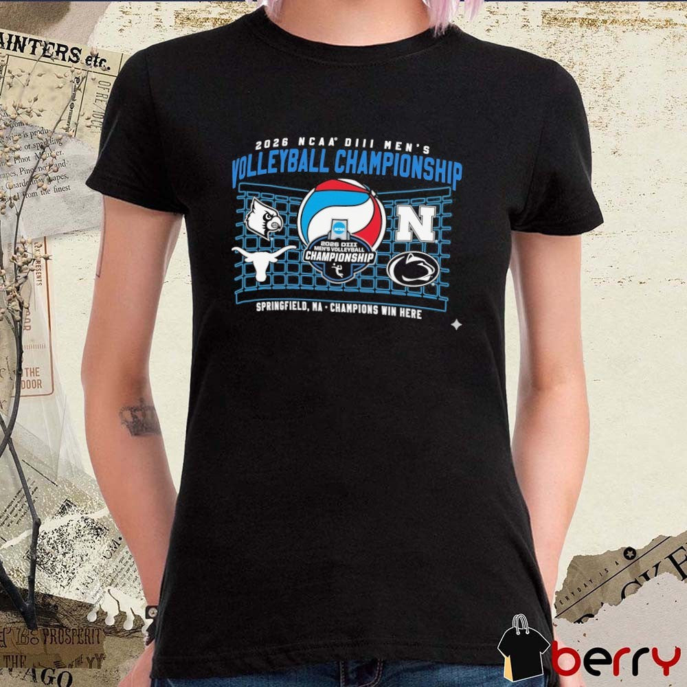 2026 NCAA DIII Men’s Volleyball Championship Springfield, MA Louisville Texas Nebraska Penn State Teams t-shirt