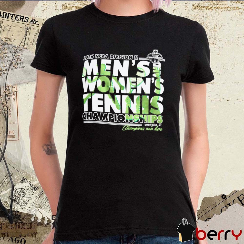 2026 NCAA Division II Men’s and Women’s Tennis Championships Surprise, Arizona t-shirt