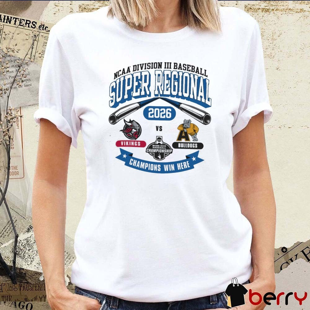 2026 NCAA Division III Baseball Super Regional Adrian Vikings Vs Bulldogs t-shirt