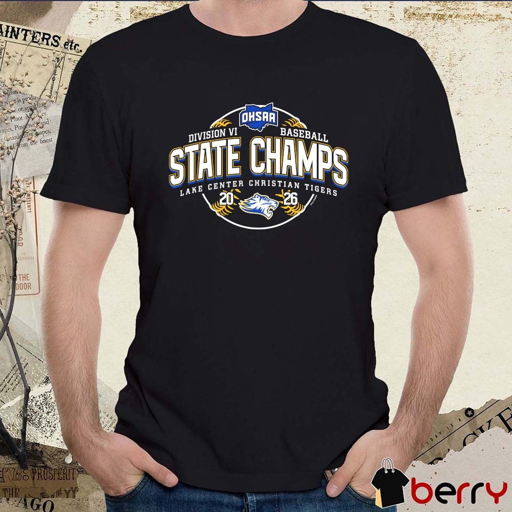 2026 OHSAA Baseball DVI State Champions Lake Center Christian Tigers t-shirt