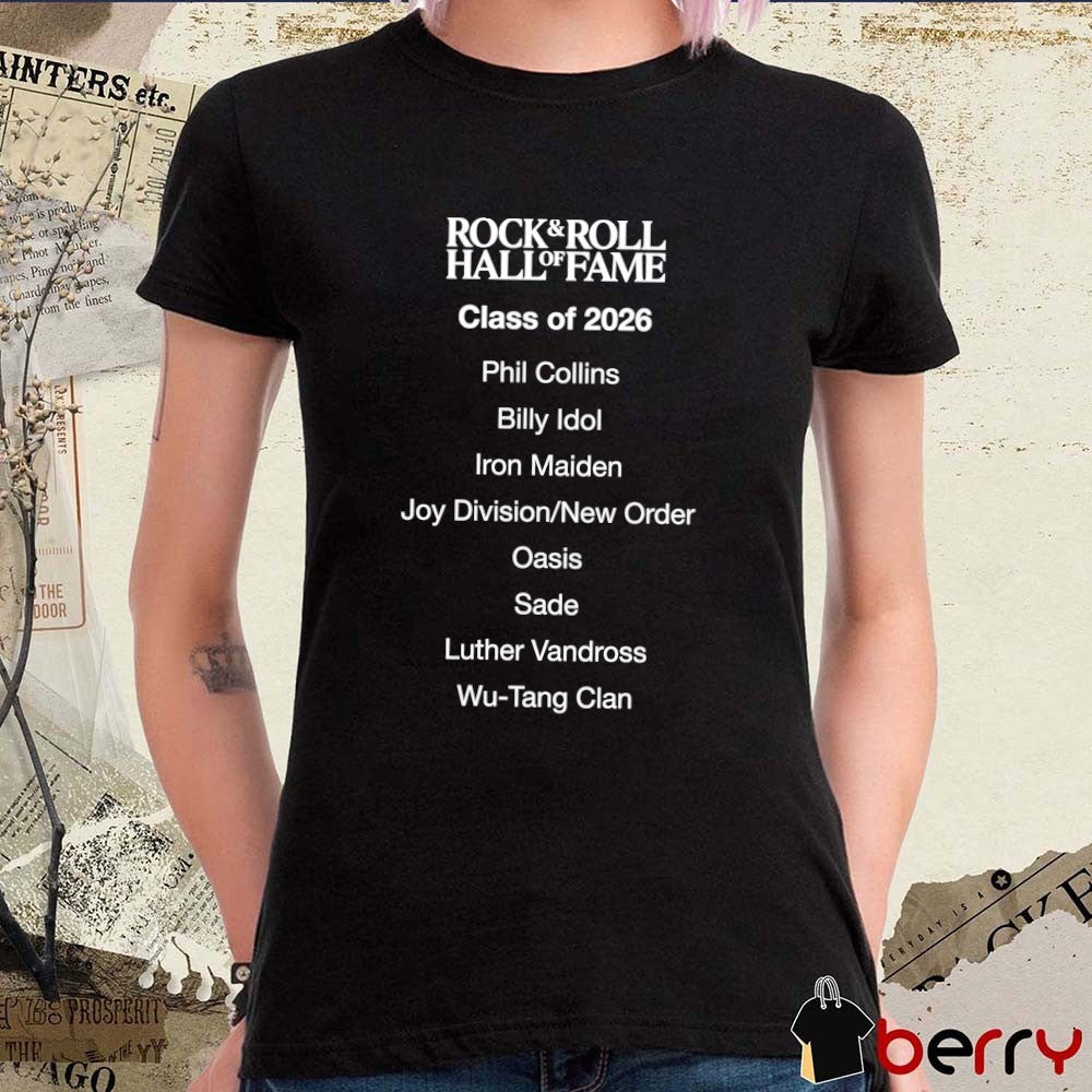 2026 Rock & Roll Hall Of Fame Class Of 2026 Phil Collins, Billy Idol, Iron Maiden, Joy Division New Order, Oasis t-shirt