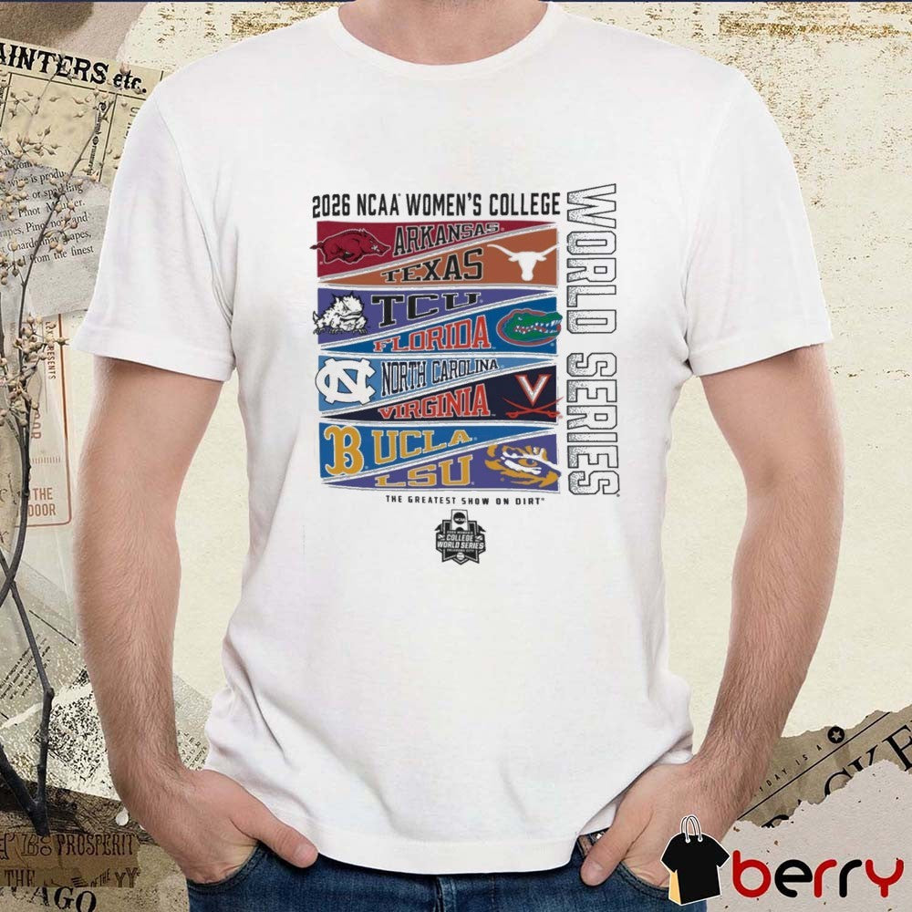 8 Teams NCAA Women’s College World Series The Greatest Show On Dirt 2026 t-shirt
