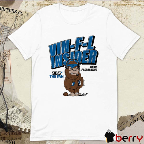 96.5 The Fan The Vin-F-L Insider Vinnie Pasquantino Fanart t-shirt
