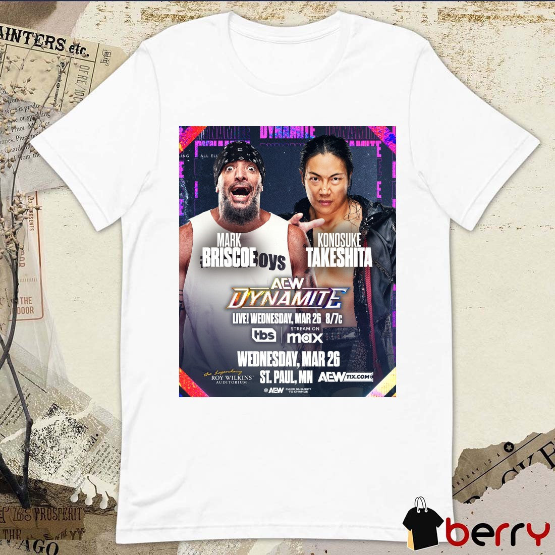 AEW Dynamite Mark Briscoe Vs Konosuke Takeshita Wednesday March 26 2025 St Paul MN Poster t-shirt