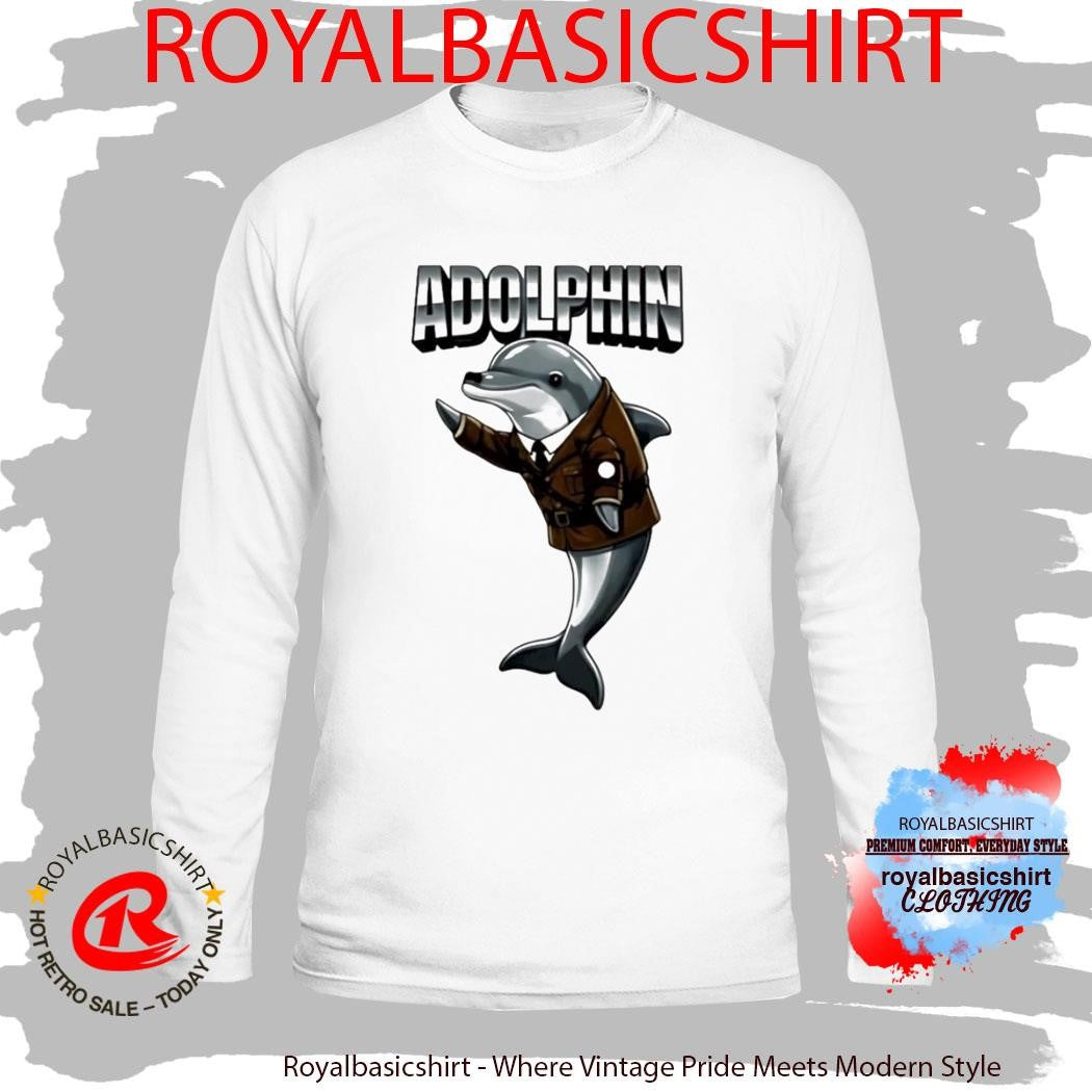 Adolphin Hitler Shirt