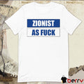 Angela Van Der Pluym Zionist As Fuck t-shirt