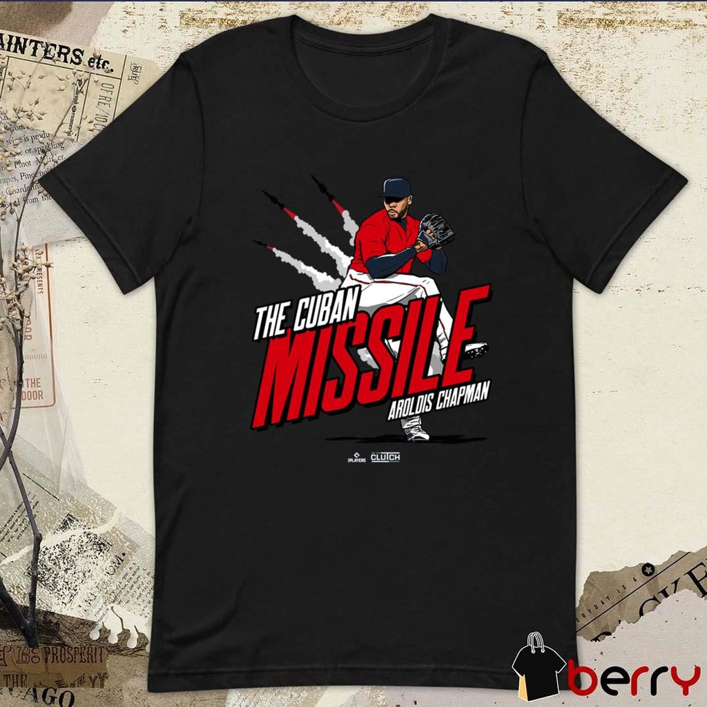 Aroldis Chapman The Cuban Missile in Boston Boston Red Sox Baseball MLBPA t-shirt