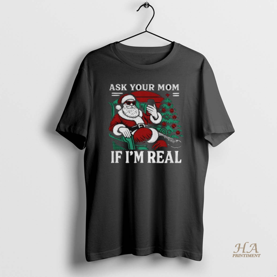 Official Ask Your Mom If Im Real Santa Christmas Joke