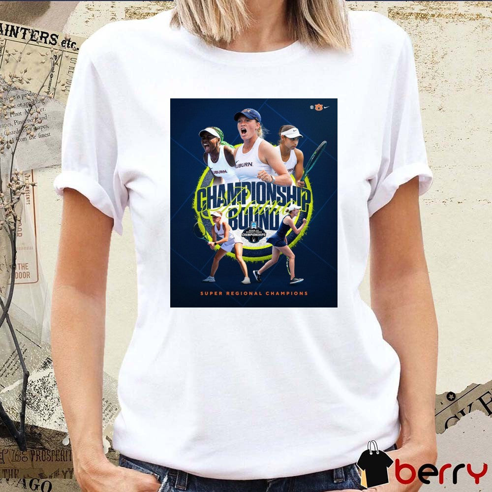Auburn Women’s Tennis 2026 NCAA Super Regionals Champions Championship Bound Poster t-shirt