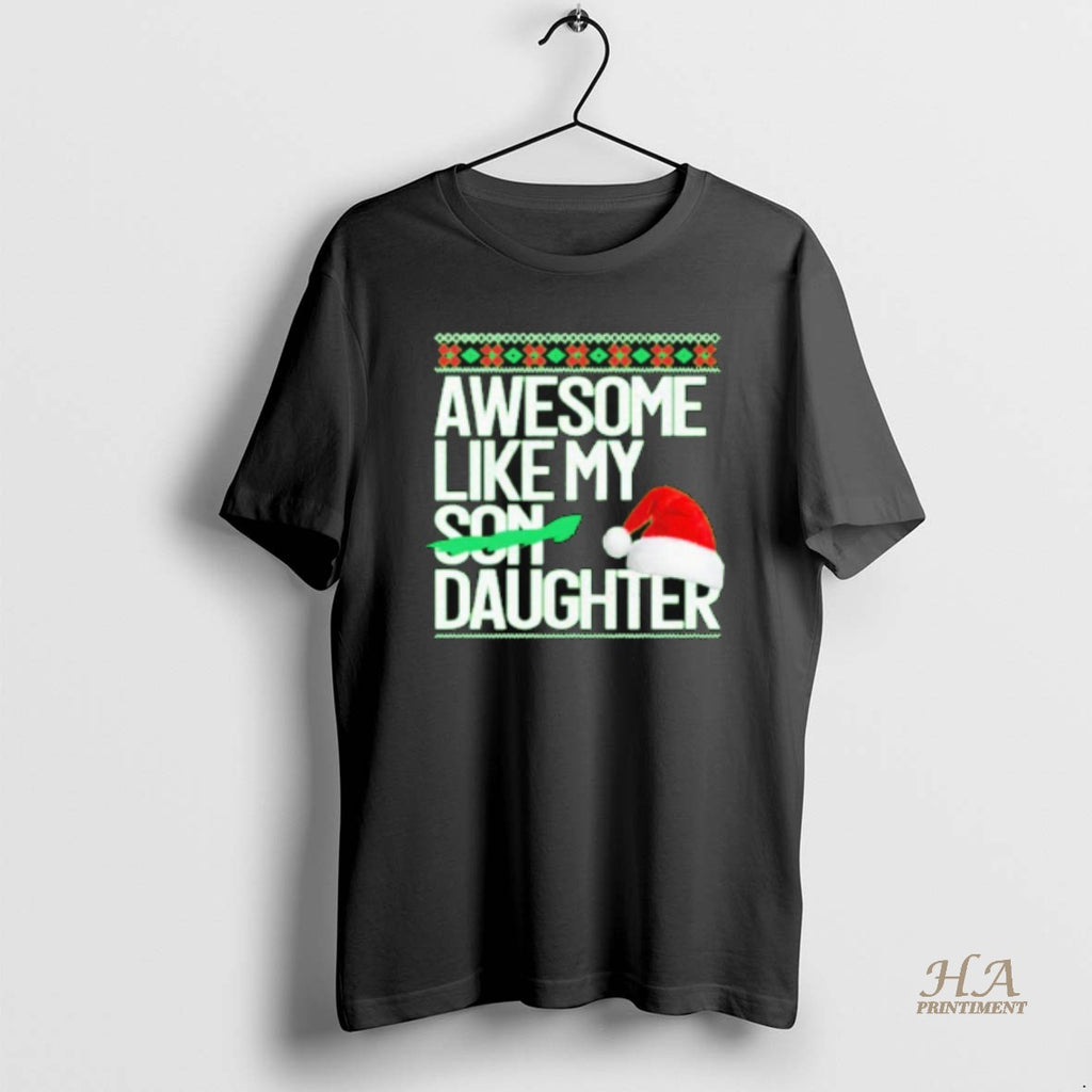 Official Awesome Like My Daughter Santa Hat Christmas
