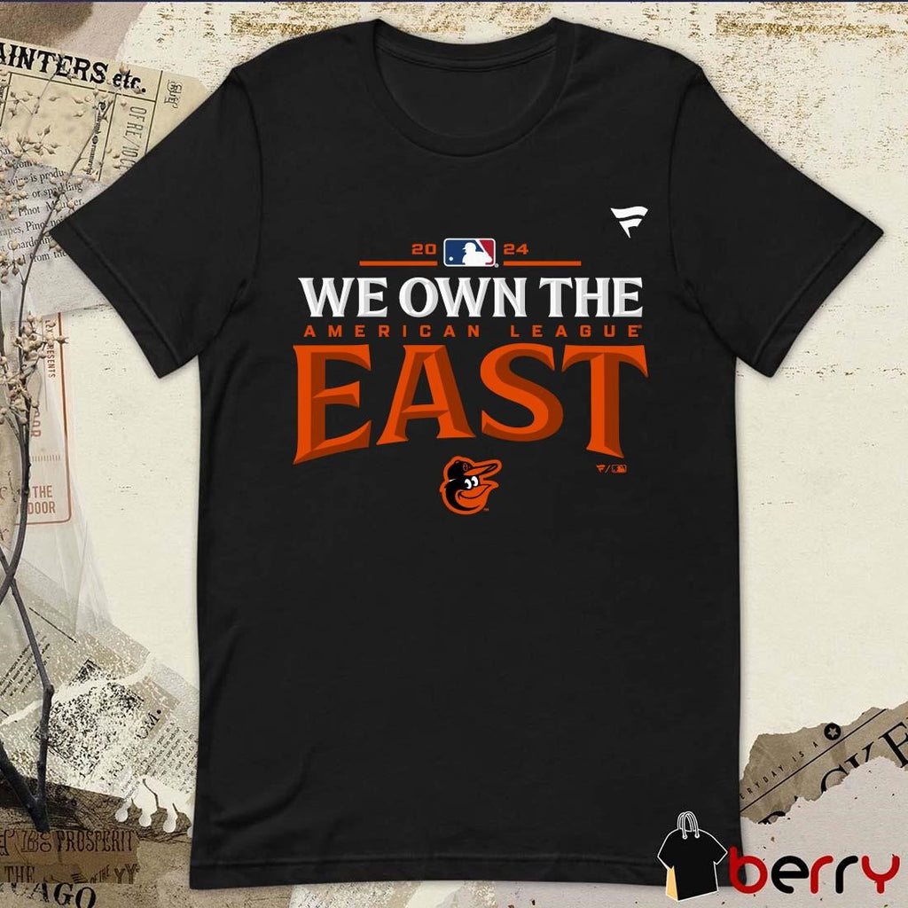 Baltimore Orioles We Own The National League East Division Champions 2024 t-shirt