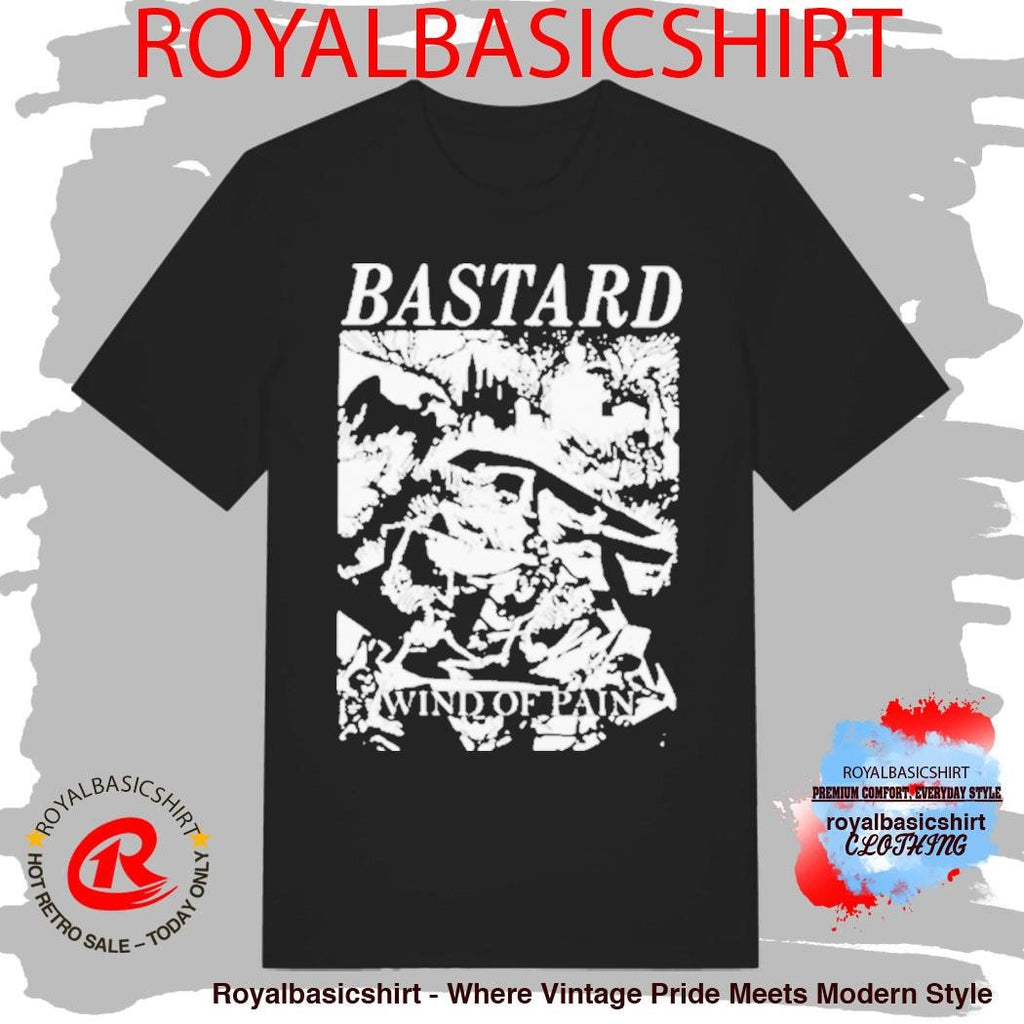 Bastard Wind Of Pain Shirt