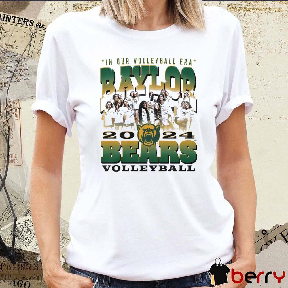 Baylor Bears Women’s In Our Volleyball Era White Team Graphic 2024 t-shirt