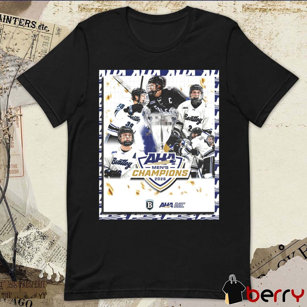 Bentley Hockey 2026 Atlantic Hockey America AHA Men’s Champions Poster t-shirt