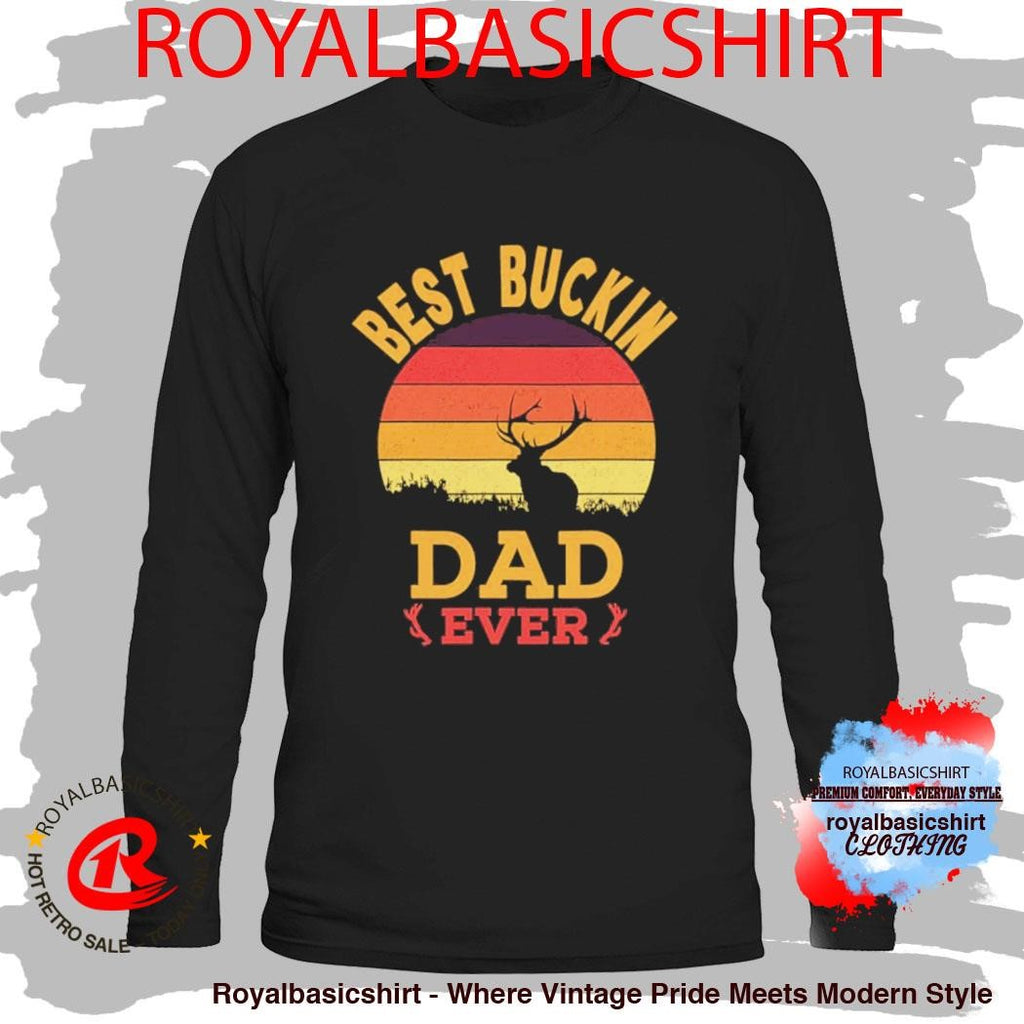 Best Buckin dad ever Vintage Father’s Day Shirt