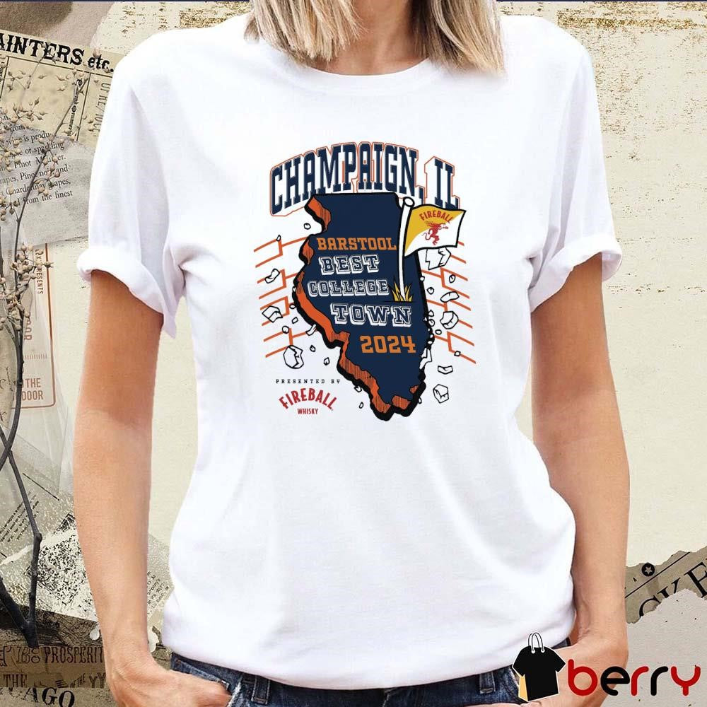 Best College Town 2024 Champaign IL Fireball t-shirt