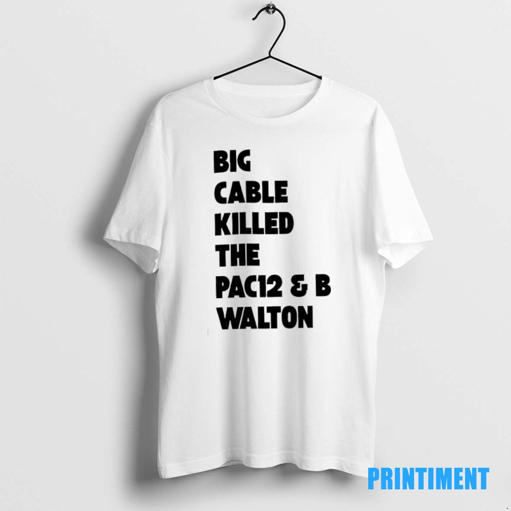 Official Big Cable Killed The Pac12 B Walton Tee Sweater