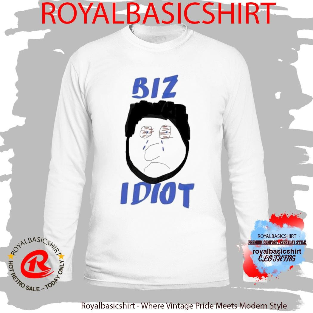 Biz Idiot Spittin’ Chiclets Shirt