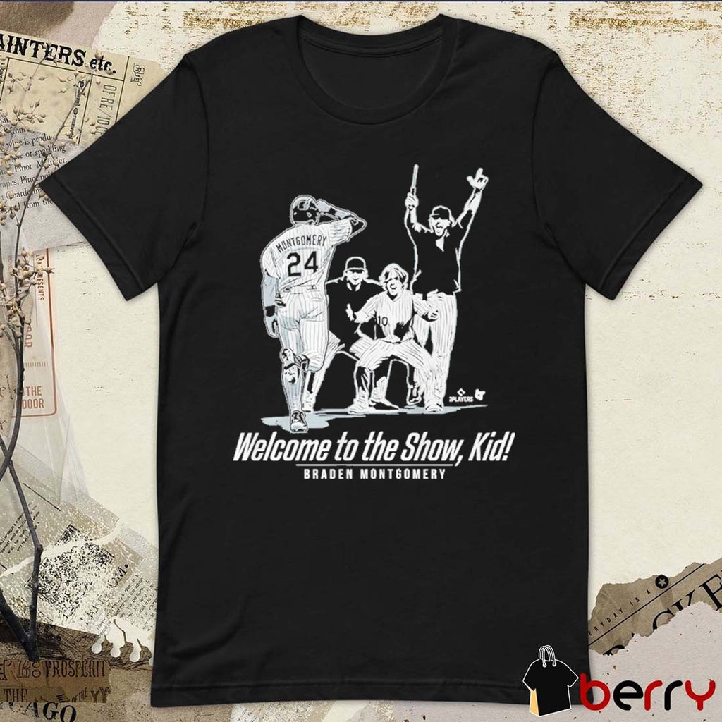 Braden Montgomery Welcome to the Show, Kid Chicago White Sox MLB t-shirt