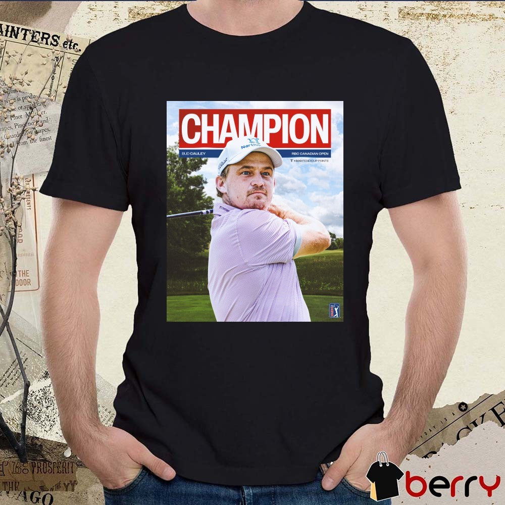 Bud Cauley Champion 2026 RBC Canadian Open PGA Tour Poster t-shirt