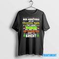 Official Bus Monitors Are Like Christmas Lights Tee Sweater