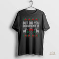 Official But Did You Document It Funny Office Christmas Ugly