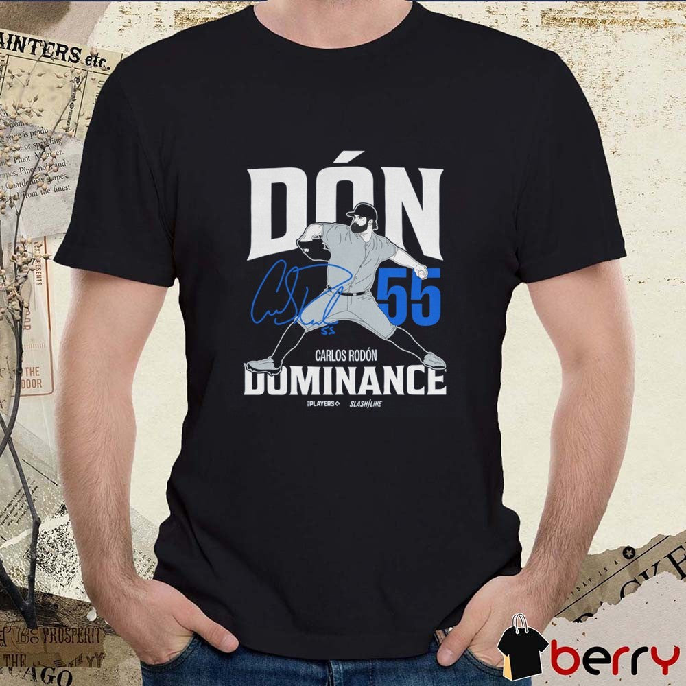 Carlos Rodón Dón Dominance 55 New York Yankees MLB Slash Line Signature t-shirt