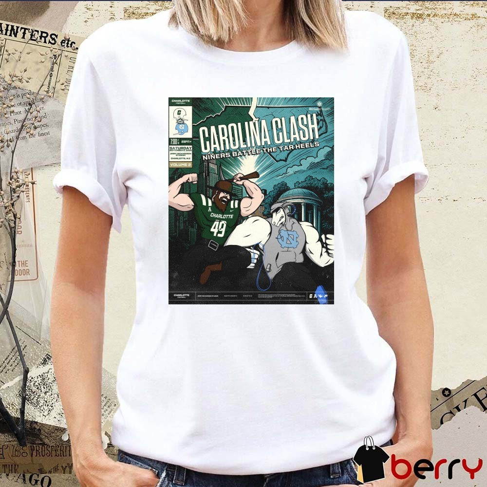 Carolina Clash Charlotte 49ers Vs North Carolina Tar Heels September 6, 2025 Jerry Richardson Stadium in Charlotte, N.C Poster t-shirt