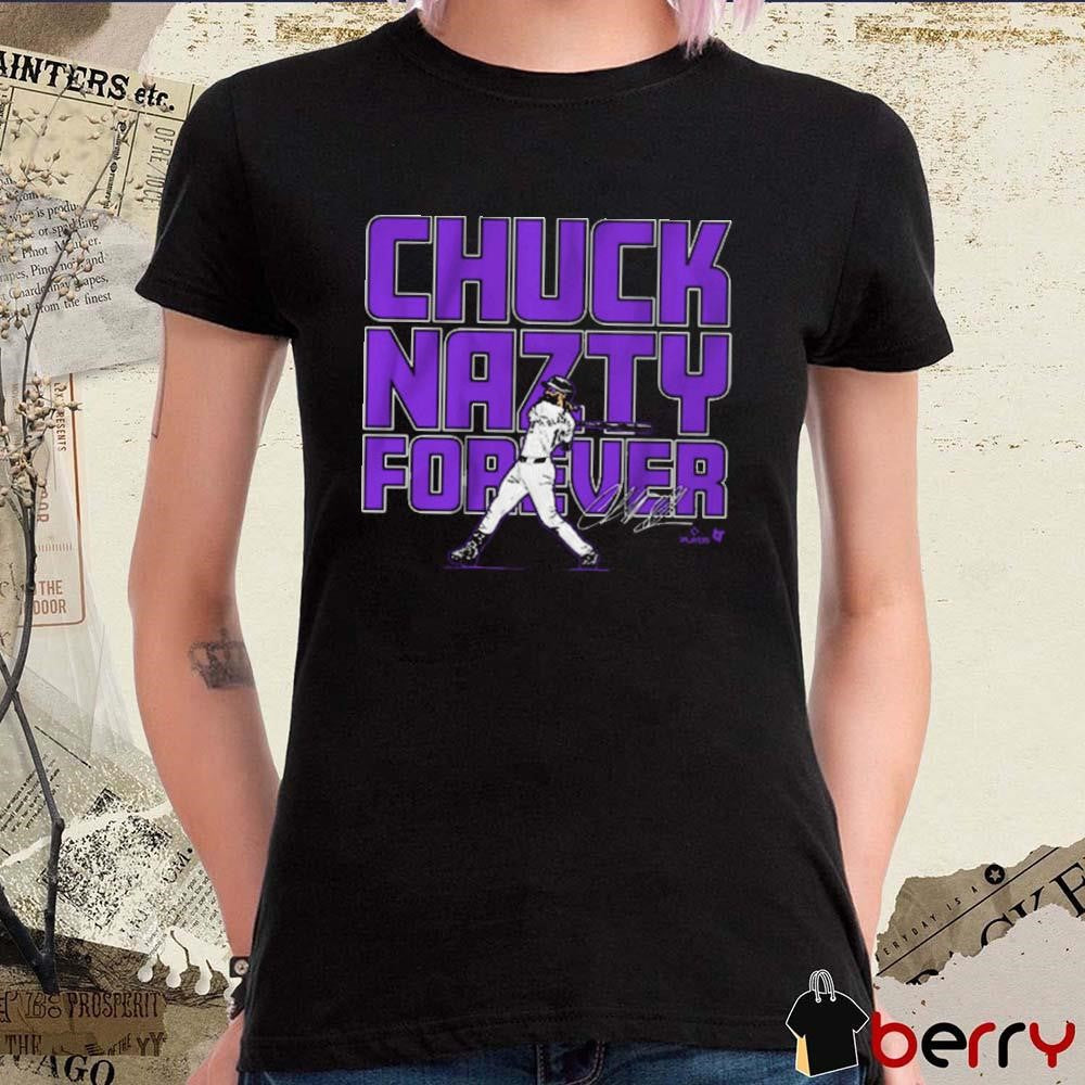 Charlie Blackmon Chuck Nazty Forever Signature Colorado Rockies t-shirt