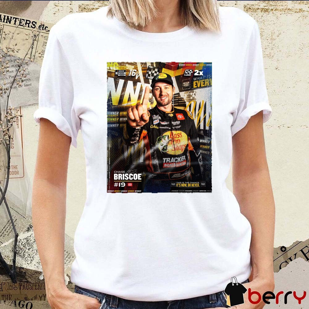 Chase Briscoe Southern 500 Back To Back NASCAR This Is The Chance It’s Now Or Never Signature Poster t-shirt