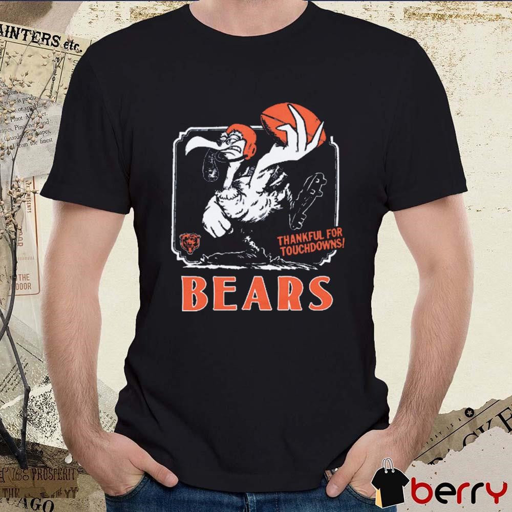 Chicago Bears NFL Thankful For Touchdowns t-shirt