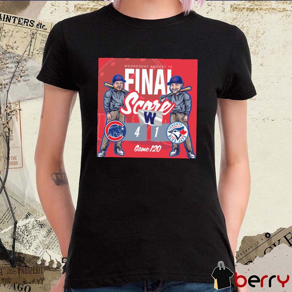 Chicago Cubs Vs Toronto Blue Jays Final Score 4-1 Wednesday, August 13, 2025 Game 120 Poster t-shirt