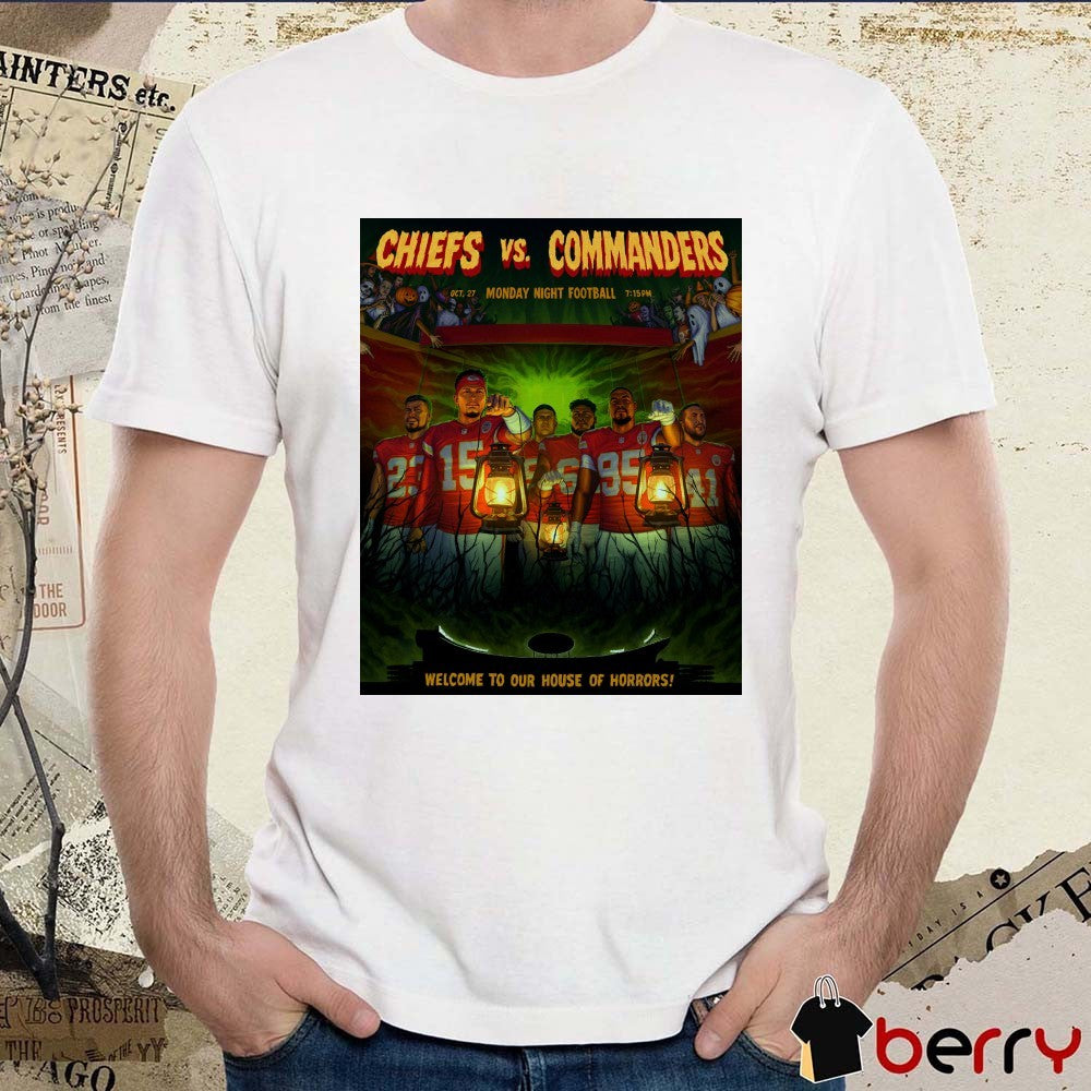Chiefs Vs Commanders Monday Night Football Welcome To Our House Of Horrors October 27 2025 Poster t-shirt