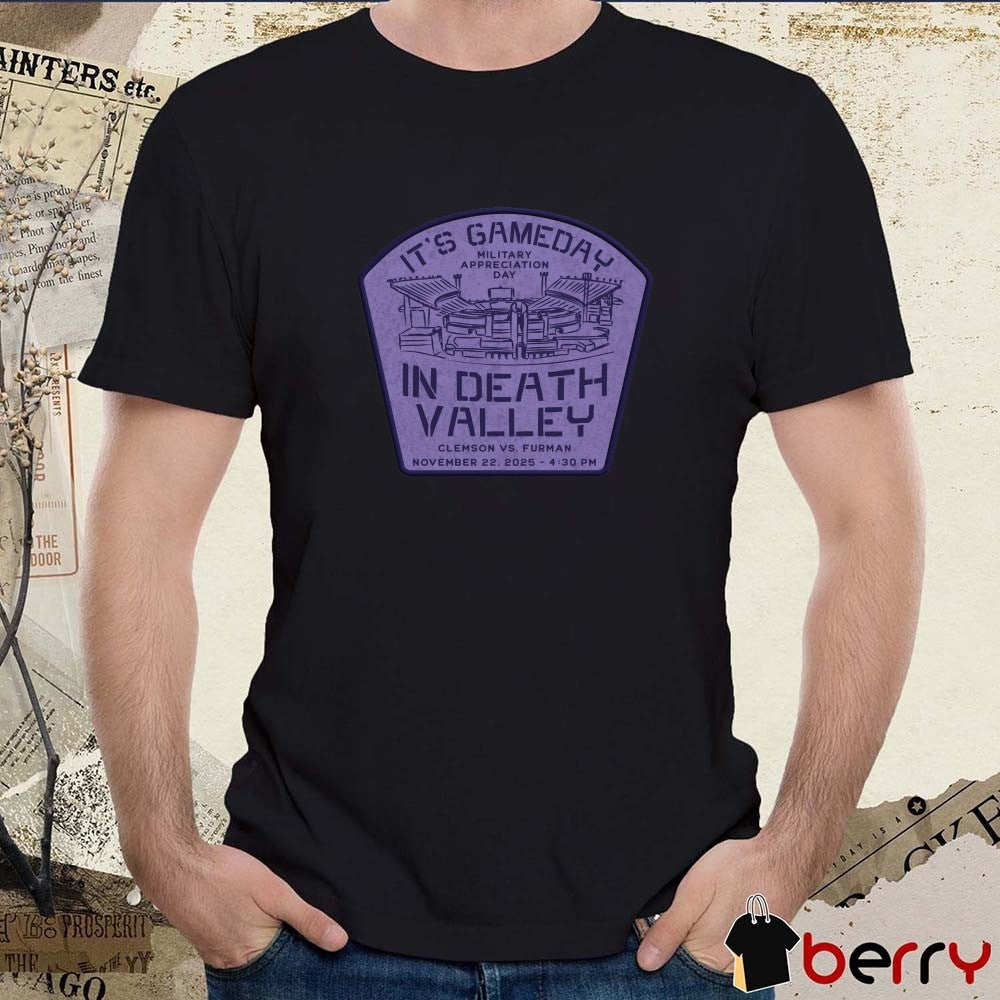 Clemson vs. Furman It’s Gameday In Death Valley Military Appreciation Day November 22, 2025 t-shirt