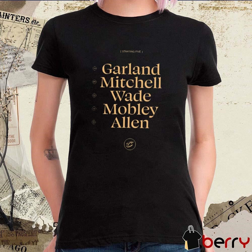 Cleveland Cavaliers Starting Five Garland Mitchell Wade Mobley Allen t-shirt