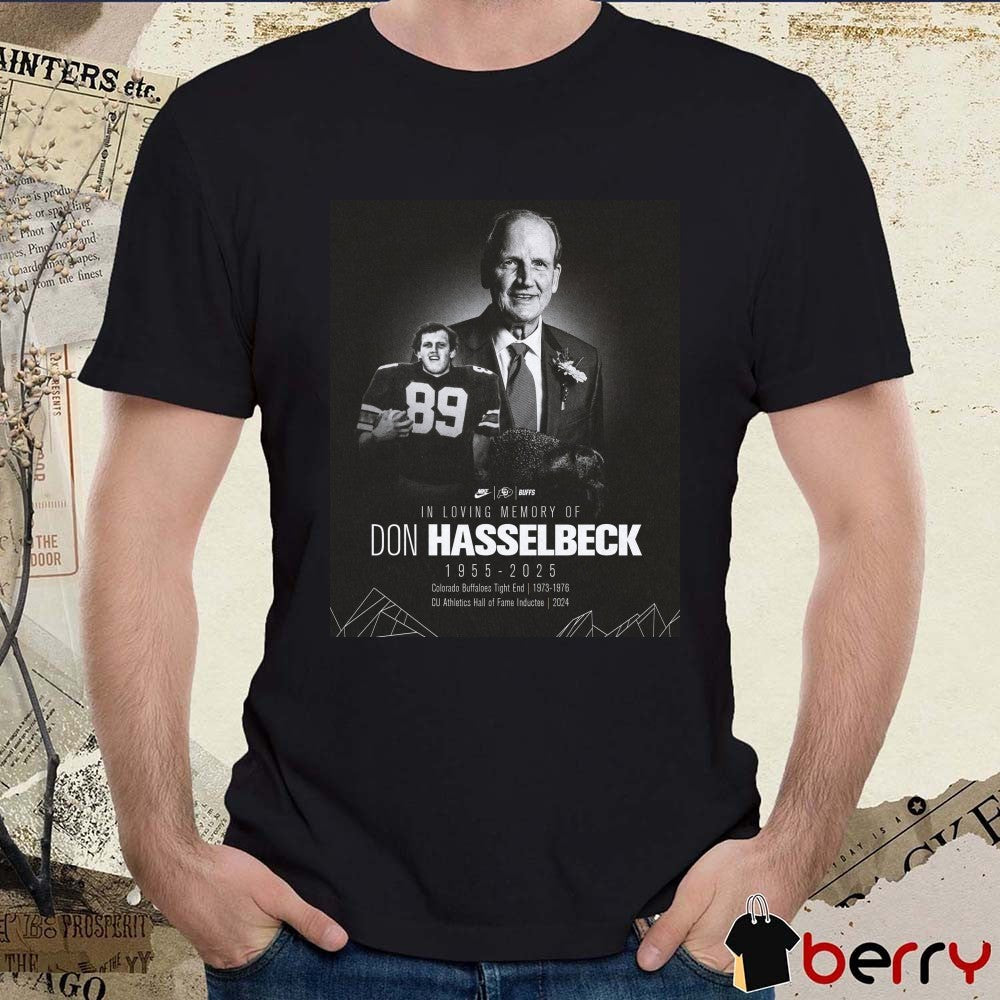 Colorado Buffaloes Football In Loving Memory Of Don Hasselbeck 1955 – 2025 Poster t-shirt