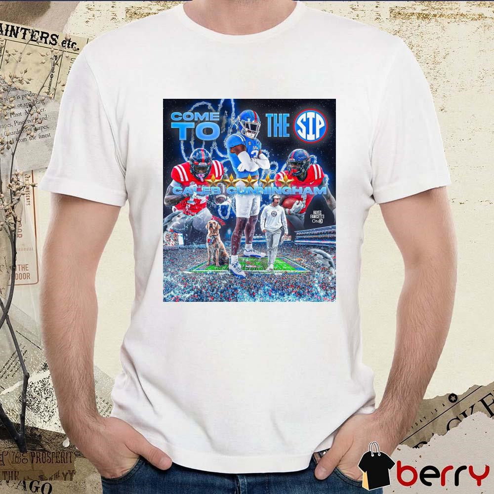 Come To The Sip 2025 Five-Star WR Caleb Cunningham Alabama to Ole Miss Poster t-shirt