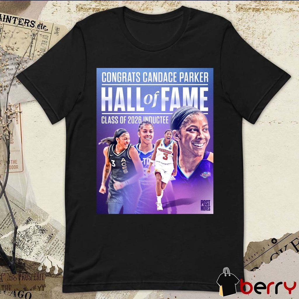 Congrats Candace Parker Hall Of Fame Class Of 2026 Inductee Poster t-shirt