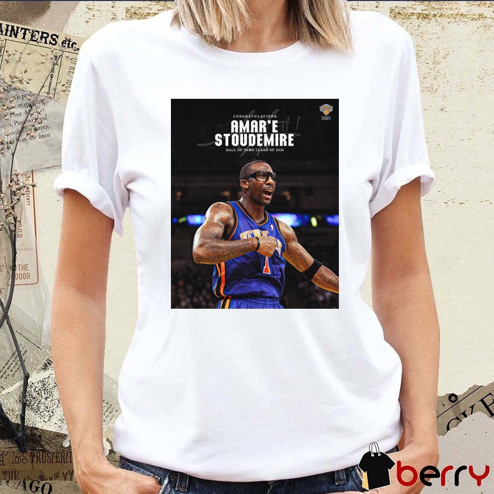 Congratulations Amar’e Stoudemire New York Knicks Hall Of Fame Class Of 2026 Signature t-shirt