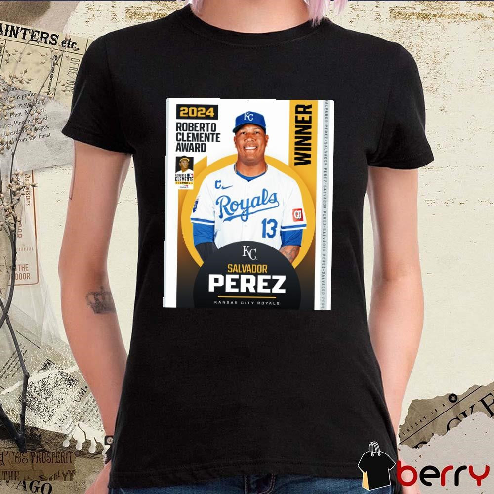 Congratulations to the 2024 Roberto Clemente Award winner Salvador Perez Kansas City Royals Poster t-shirt