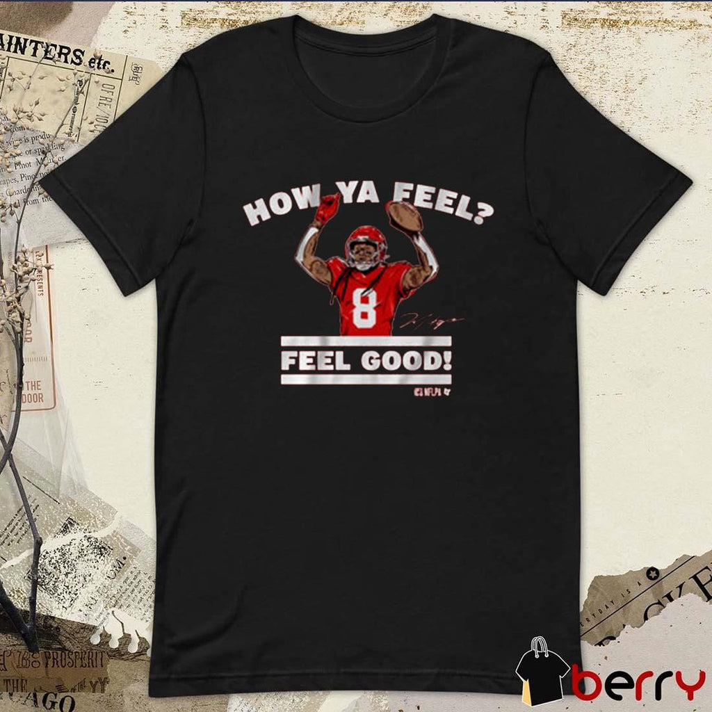 Deandre Hopkins How Ya Feel Feel Good Kansas City Chiefs NFL Signature t-shirt