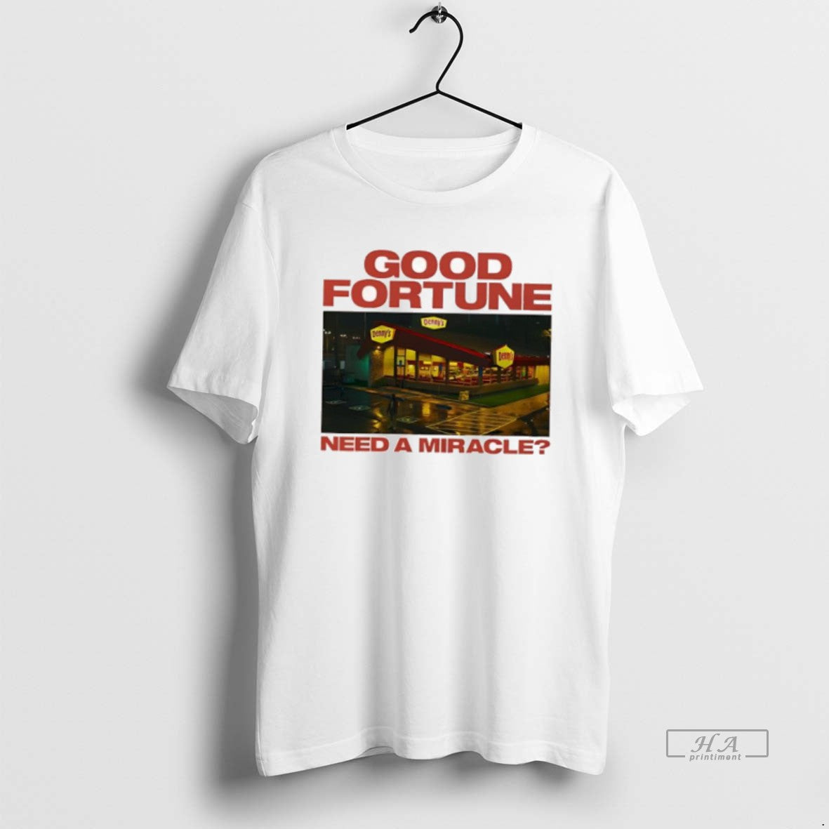 Official Dennys Restaurant Good Fortune Need A Miracle