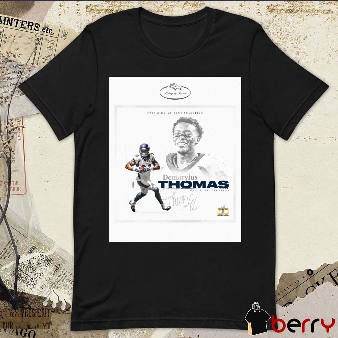 Denver Broncos 2025 Ring Of Game Selection Demaryius Thomas #88 Wide Receiver Signature Poster t-shirt