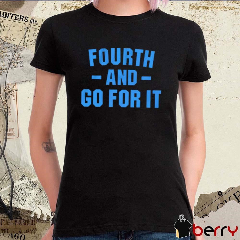 Detroit Lions Fourth And Go For It t-shirt