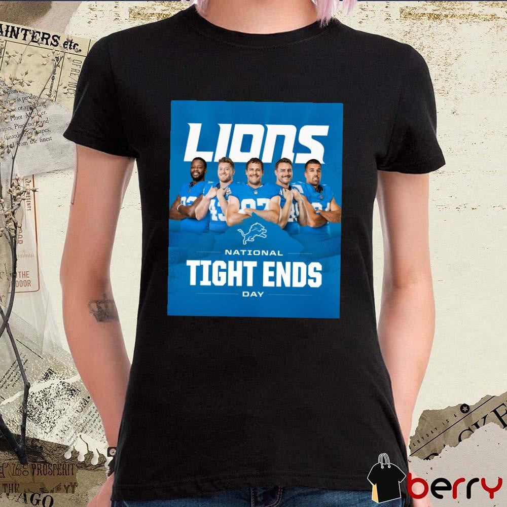 Detroit Lions Happy National Tight Ends Day 2024 to all who celebrate Poster t-shirt