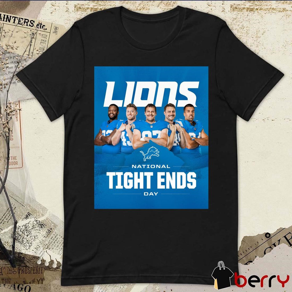 Detroit Lions Happy National Tight Ends Day 2024 to all who celebrate Poster t-shirt