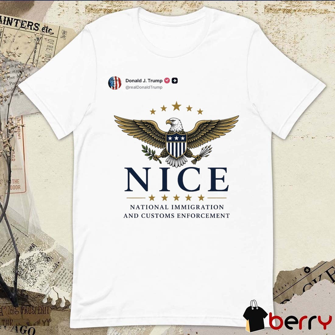 Donald Trump NICE National Immigration And Customs Enforcement 2026 t-shirt